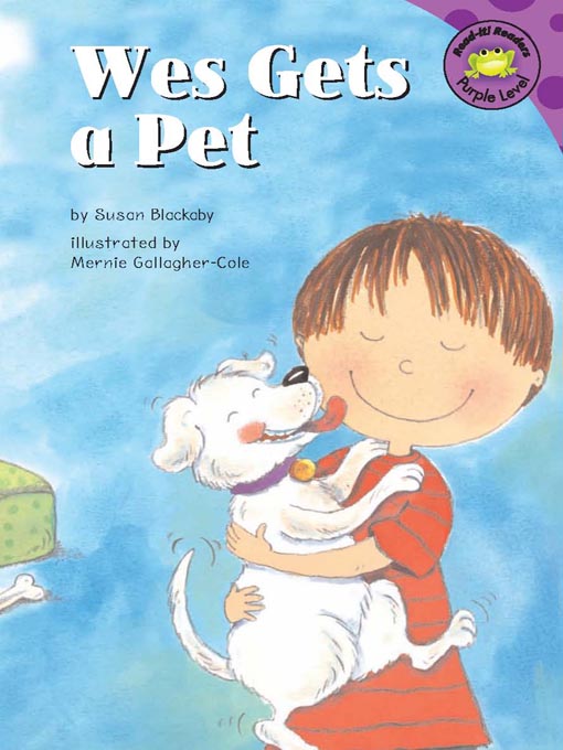 Title details for Wes Gets a Pet by Susan Blackaby - Available